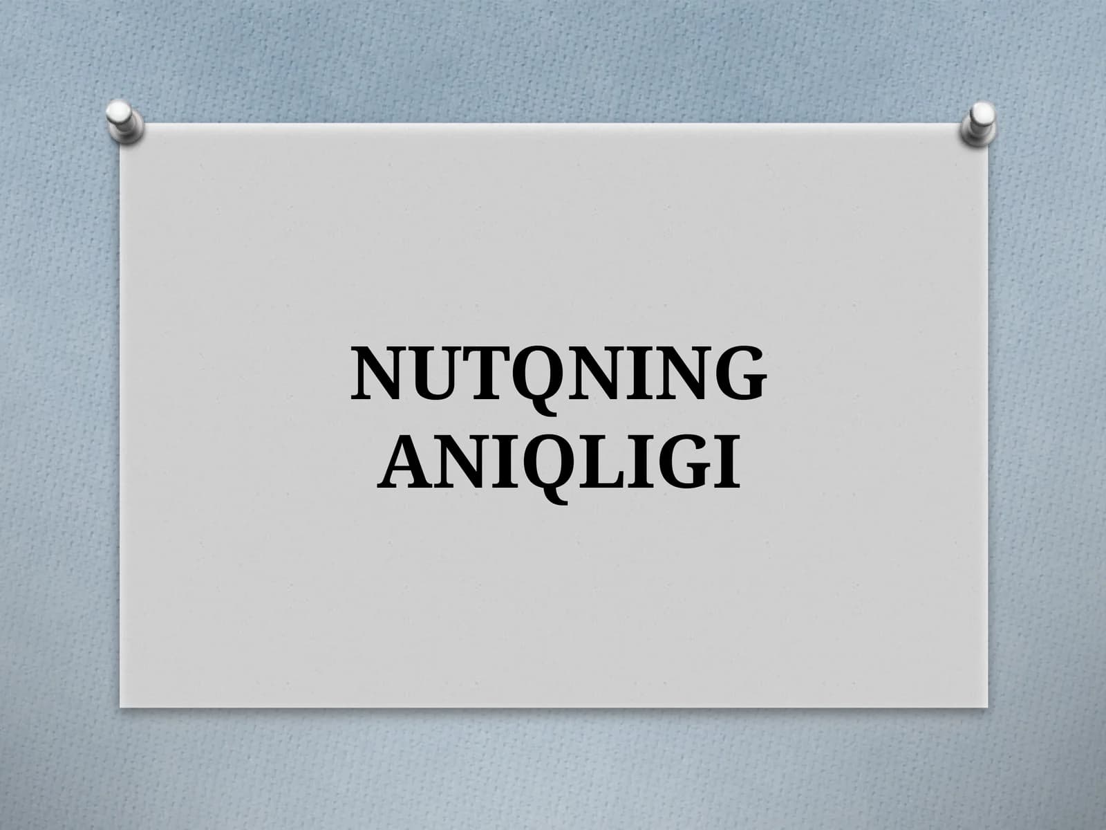 NUTQNING ANIQLIGI