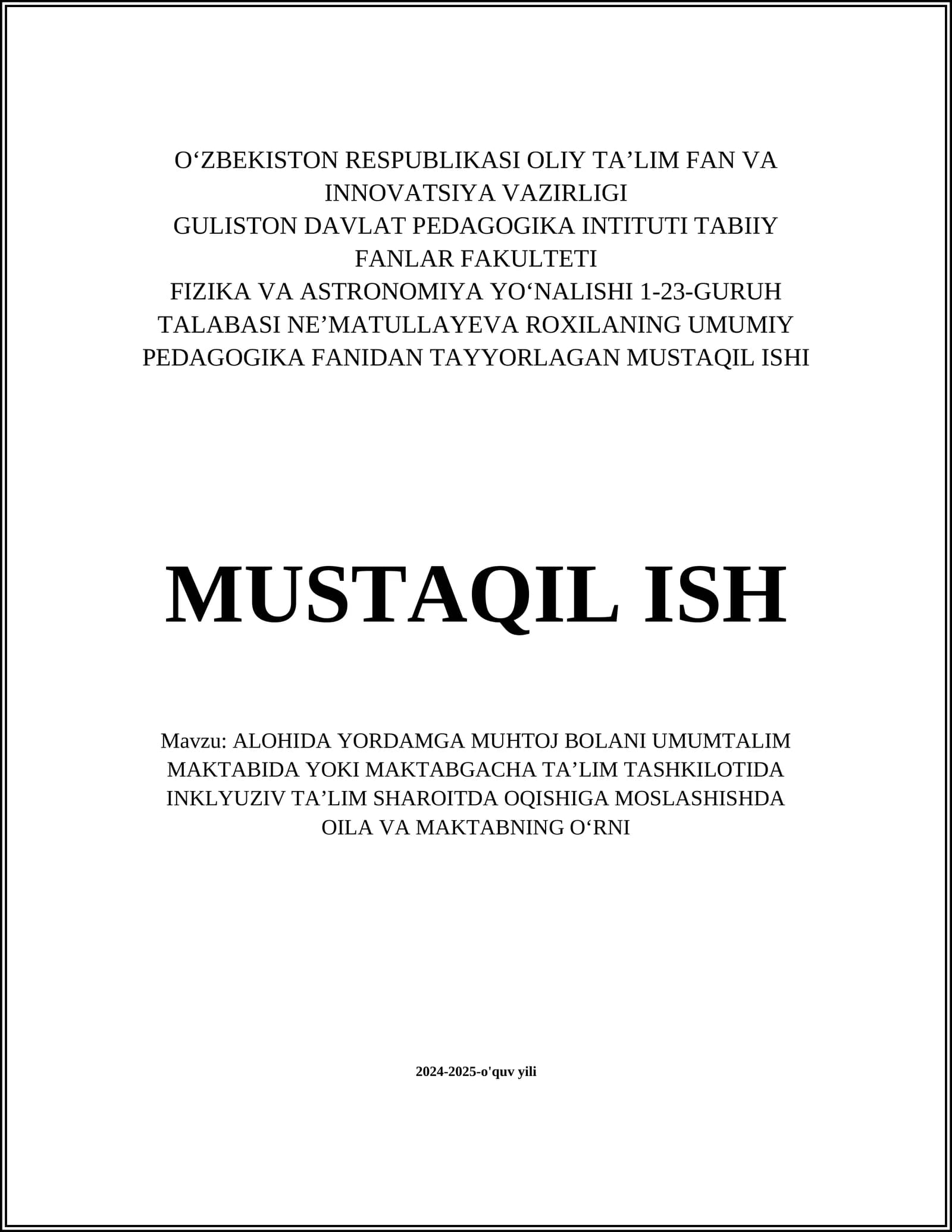 ALOHIDA YORDAMGA MUHTOJ BOLANI UMUMTALIM MAKTABIDA YOKI MAKTABGACHA TA’LIM TASHKILOTIDA INKLYUZIV TA’LIM SHAROITDA OQISHIGA MOSLASHISHDA OILA VA MAKTABNING OʻRNI