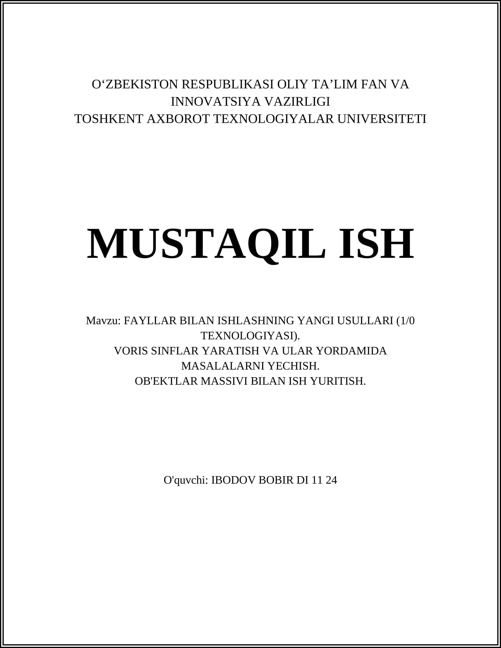 FAYLLAR BILAN ISHLASHNING YANGI USULLARI (1/0 TEXNOLOGIYASI)