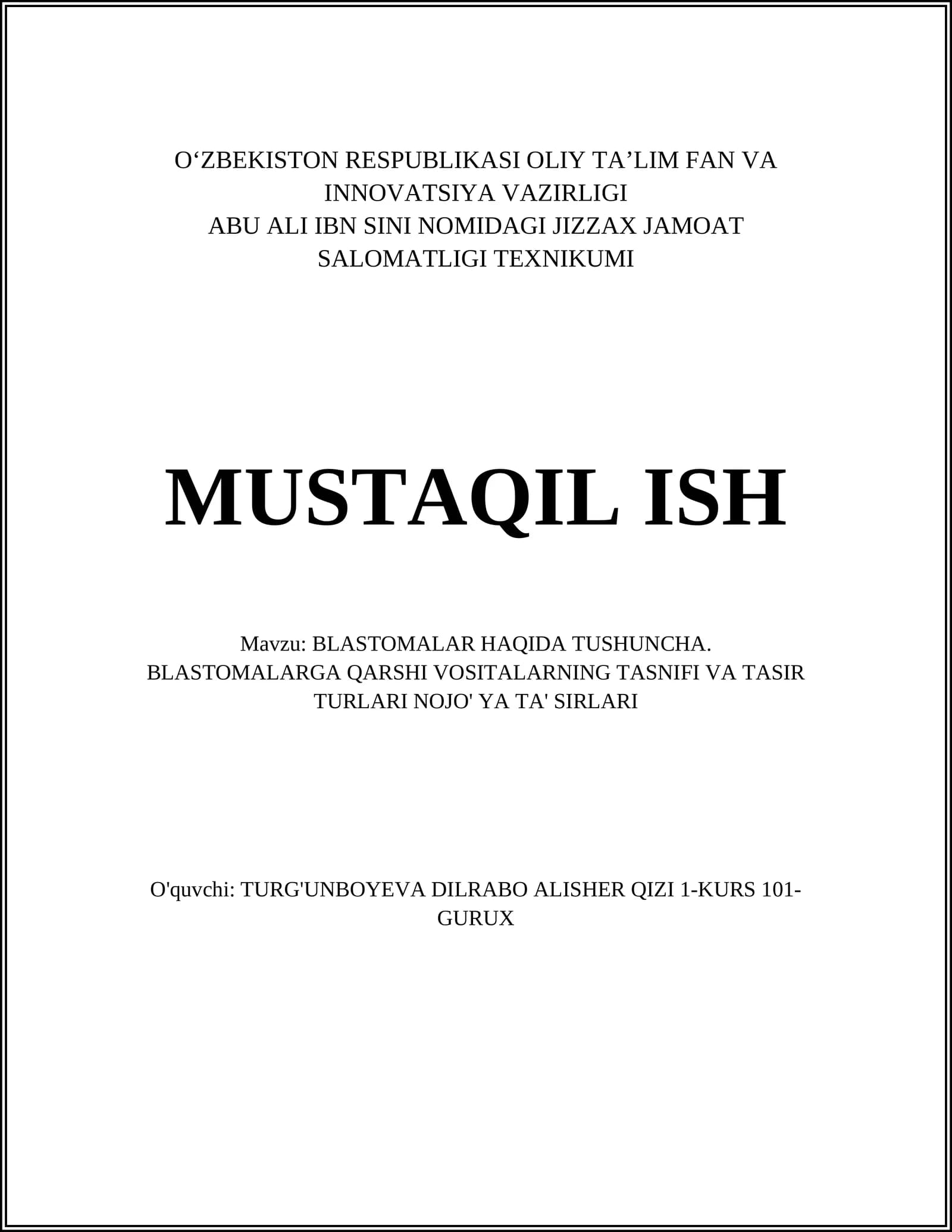 BLASTOMALAR HAQIDA TUSHUNCHA. BLASTOMALARGA QARSHI VOSITALARNING TASNIFI VA TASIR TURLARI NOJO' YA TA' SIRLARI