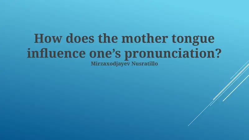 Influence of Mother Tongue on Pronunciation