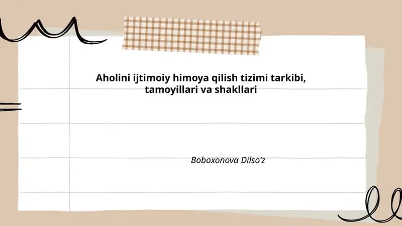 Aholini ijtimoiy himoya qilish tizimi tarkibi, tamoyillari va shakllari