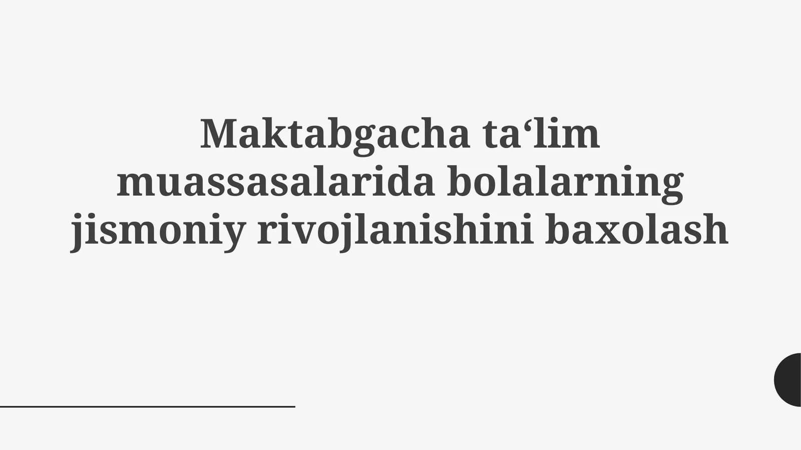 Maktabgacha ta'lim muassasalari dabolalarning jismoniy rivojlanishini baxolash