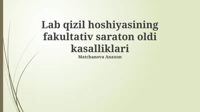 Lab qizil hoshiyasining fakultativ saraton oldi kasalliklari