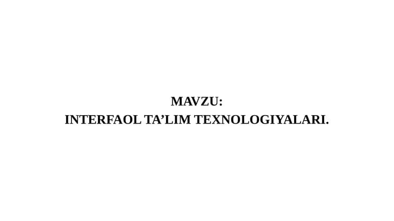 INTERFAOL TA’LIM TEXNOLOGIYALARI