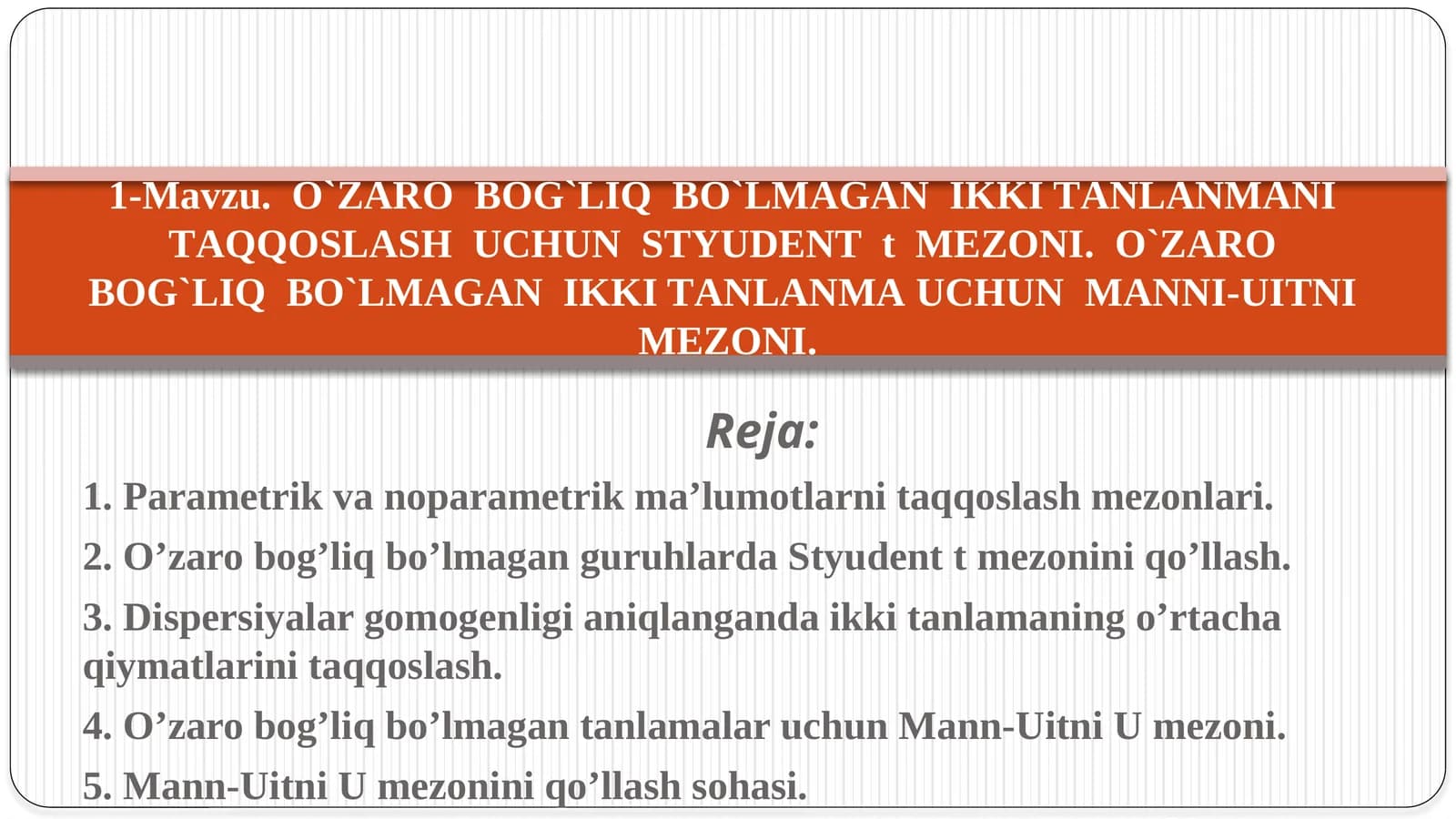 O'zarobog'liq bo'lmagangi tanlanmani taqqoslash uchun styudent mezoni
