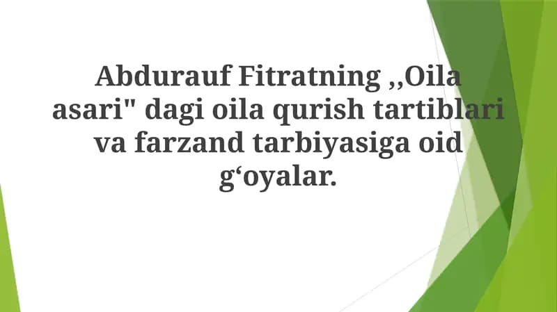 Fitratning "Oila" asarida aks etgan oilaviy qadriyatlar