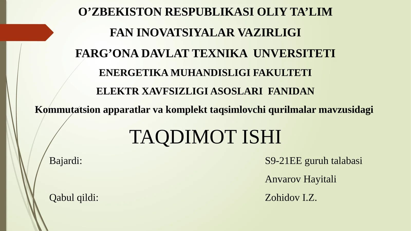 Kommutatsion apparatlar va komplekt taqsimlovchi qurilmalar mavzusida TAQDIMOT ISHI