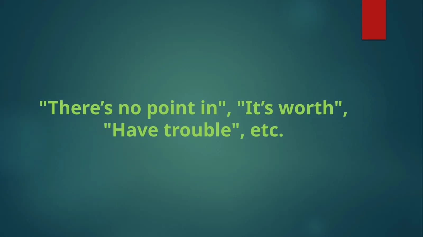 "There’s no point in" English Idioms Explanation and Examples