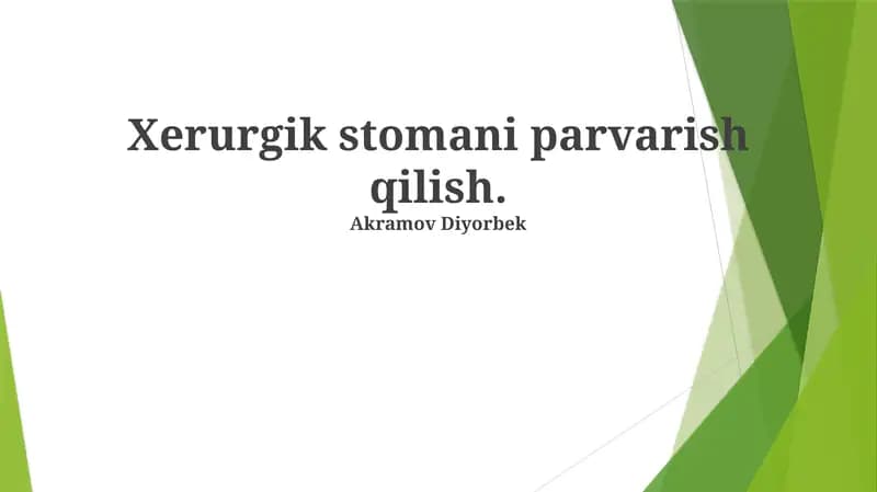 Xerurgik stomani parvarish qilish