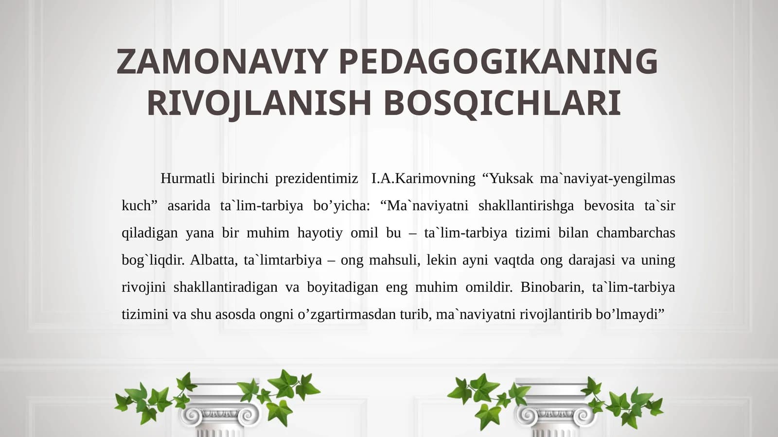 ZAMONAVIY PEDAGOGIKANING RIVOJLANISH BO'SQICHLARI