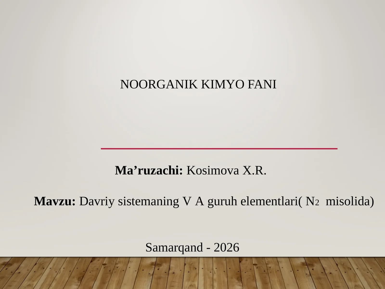 Davriy sistemaning V A guruh elementlari( N2misolida)