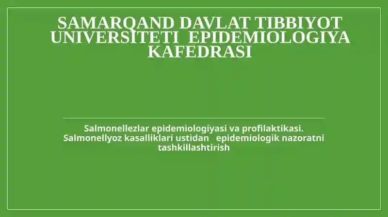 Salmonellyoz epidemiologiyasi va profilaktikasi