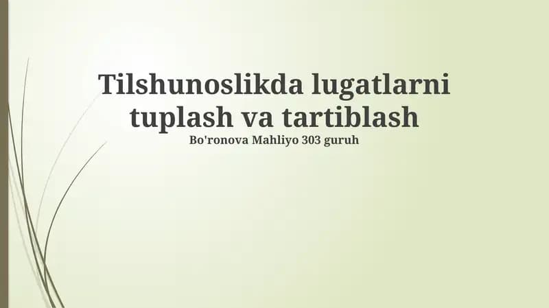 Tilshunoslikda lugatlarni tuplash va tartiblash
