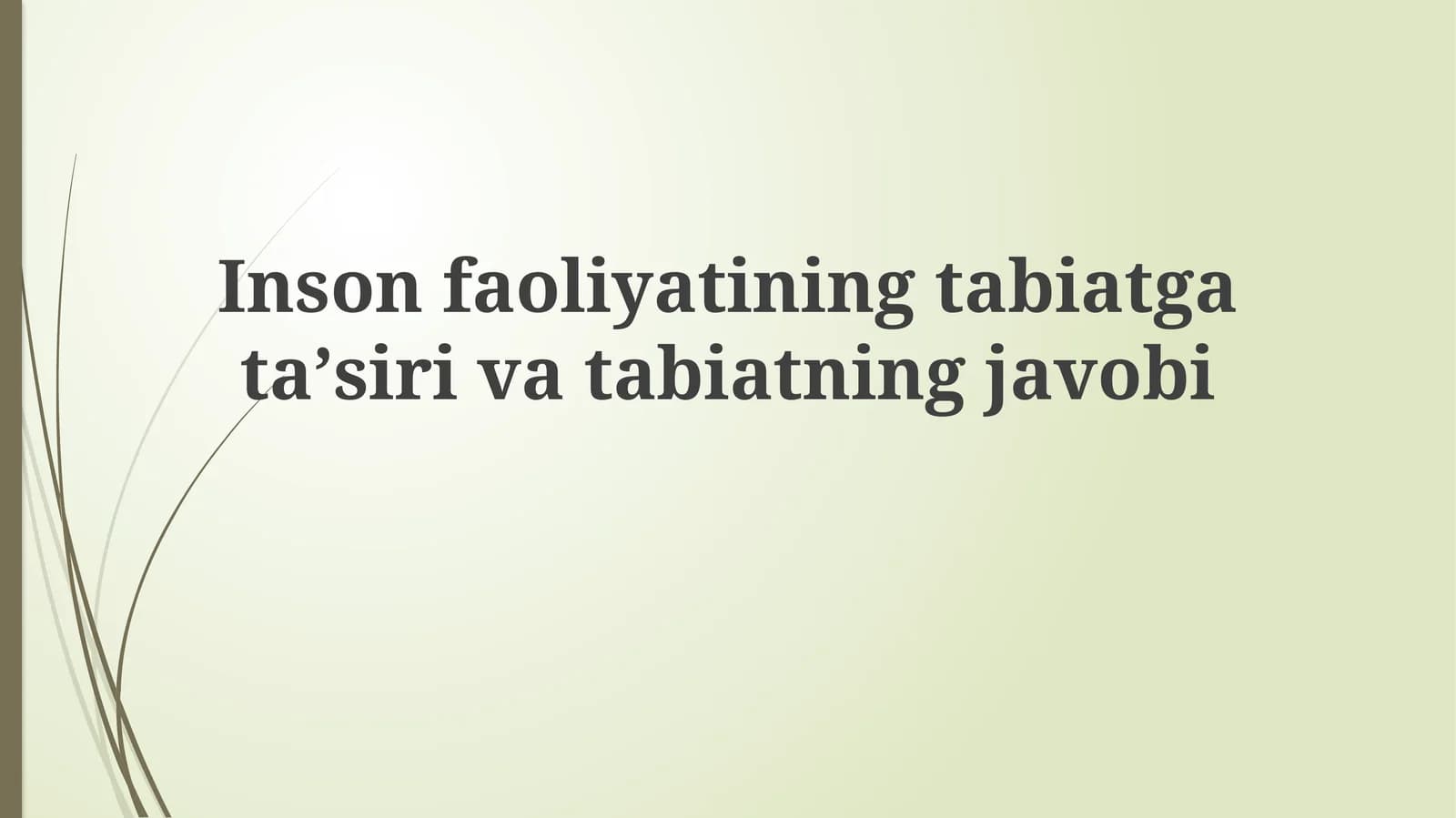 Inson faoliyatining tabiatga ta'siri