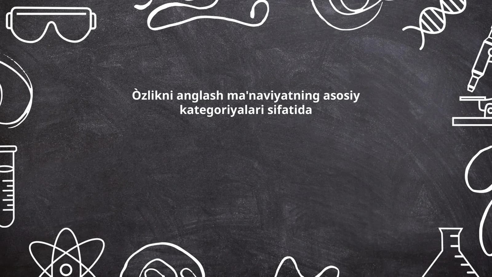 Òzlikni anglash ma'naviyatning asosiy kategoriyalari sifatida