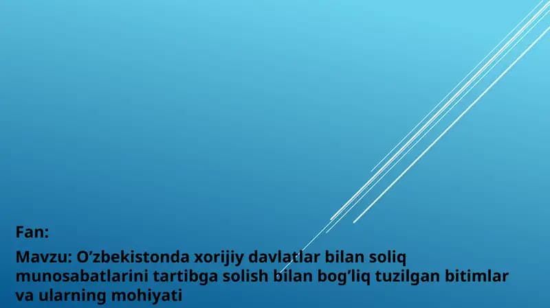 O’zbekistonda xorijiy davlatlar bilan soliq munosabatlarini tartibga solish