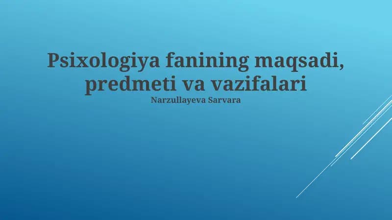Psixologiya fanining maqsadi, predmeti va vazifalari