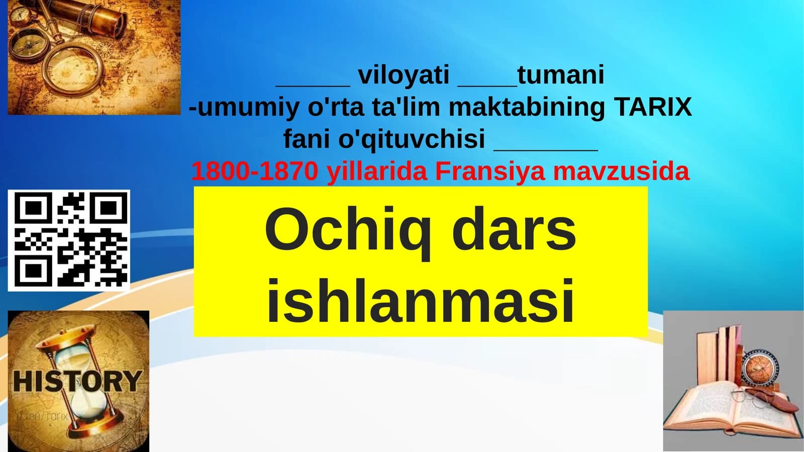 8-sinf Jahon tarixi fanidan 1800-1870 yillarda Fransiya dars ishlanma