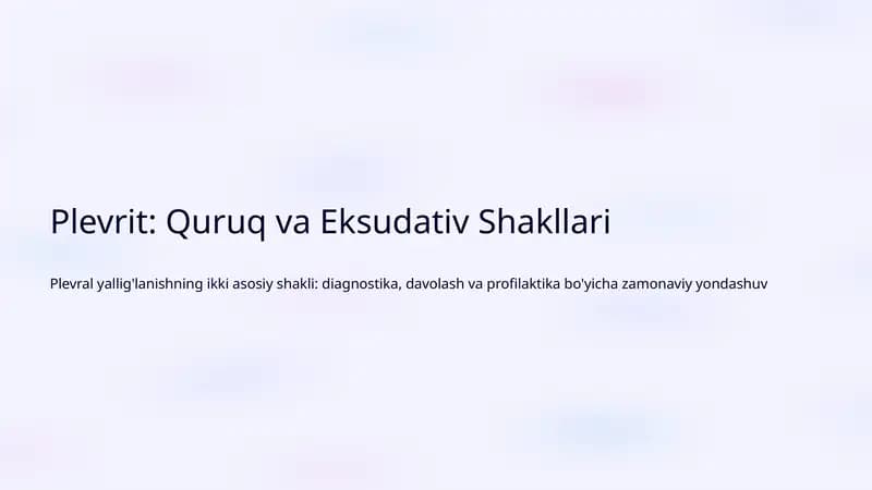 Plevrit: Quruq va Eksudativ Shakllari