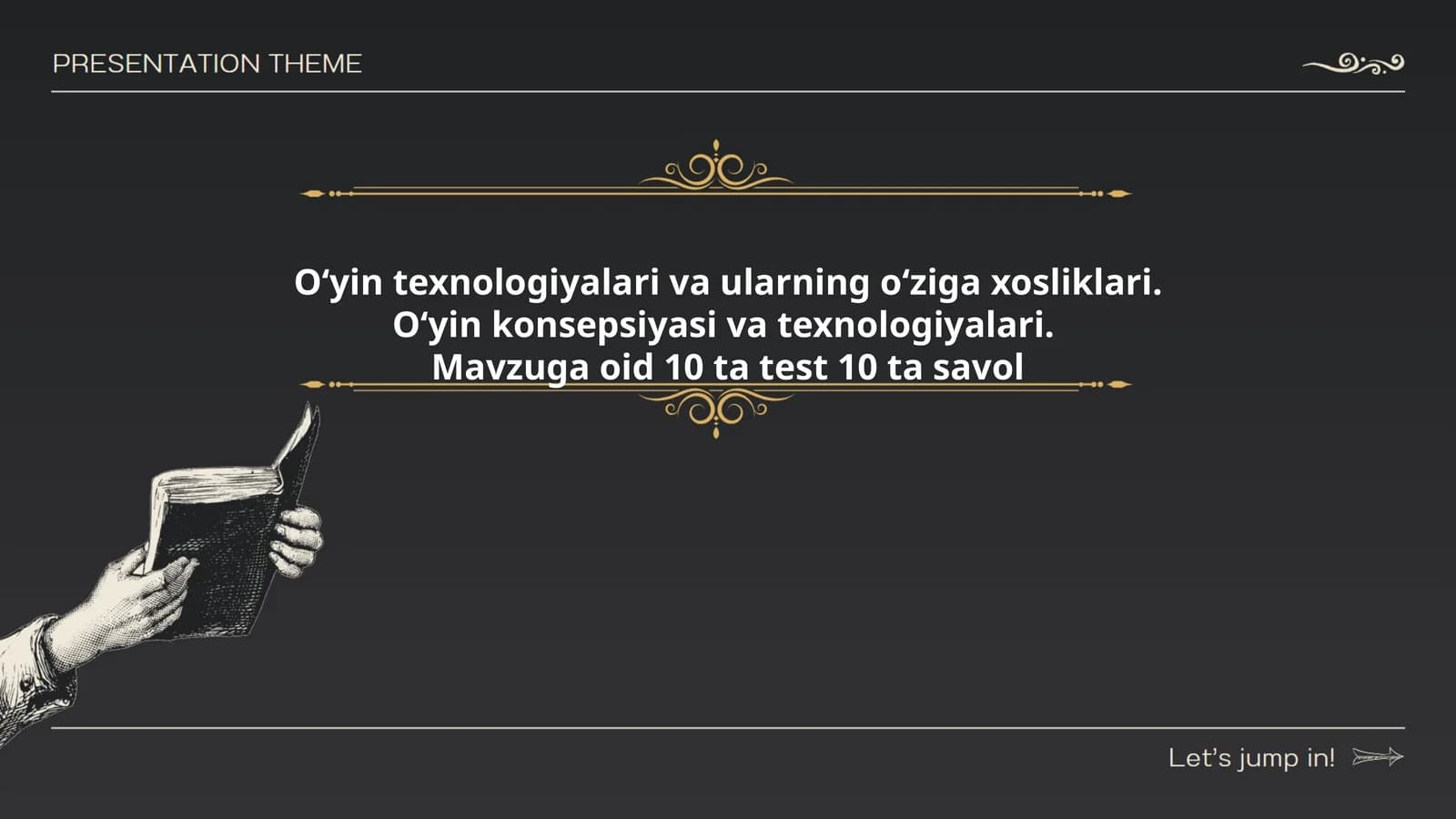 Oʻyin texnologiyalari va ularning oʻziga xosliklari
