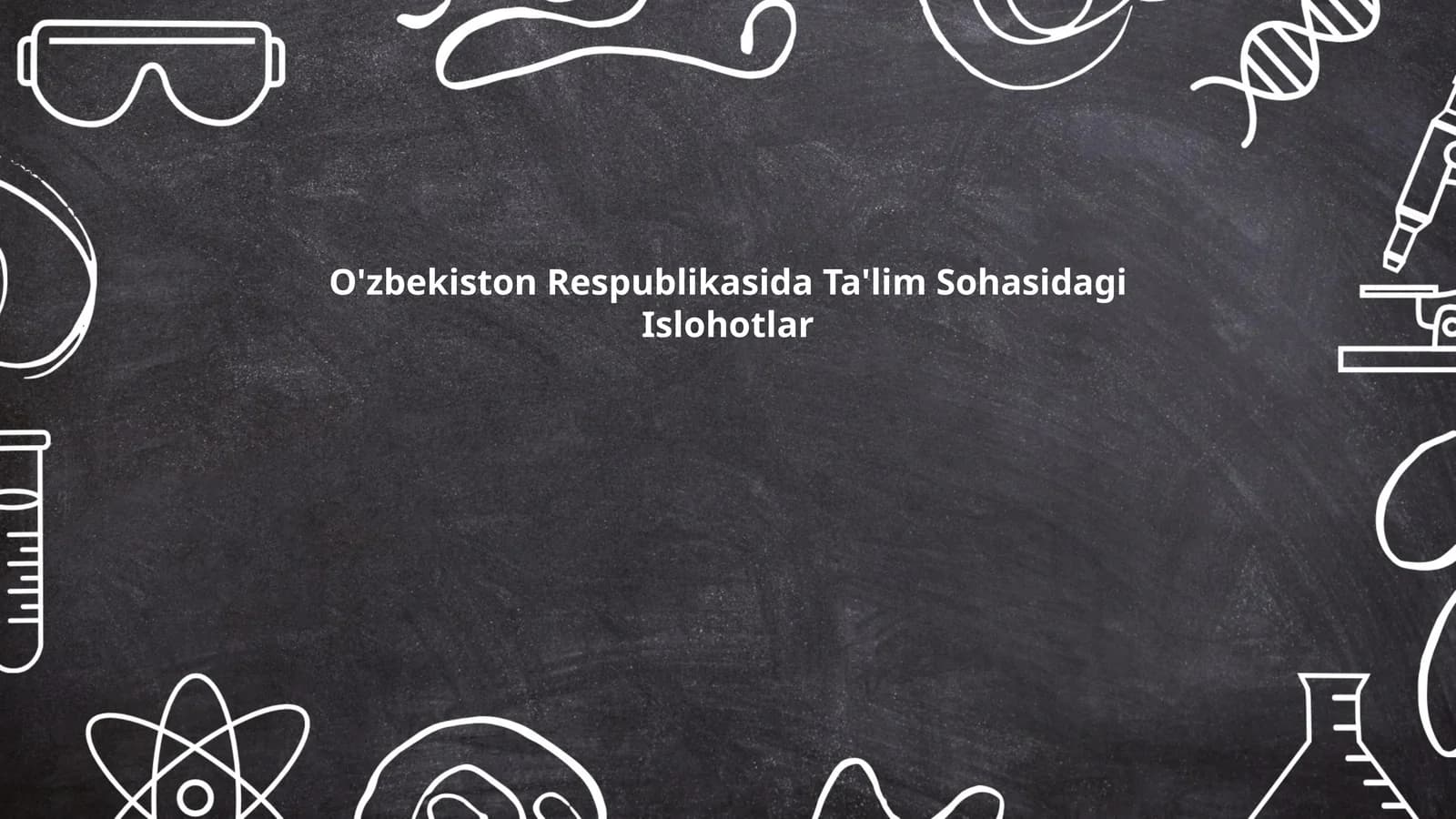 O'zbekiston Respublikasida Ta'lim Sohasidagi Islohotlar