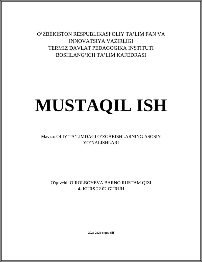 OLIY TAʼLIMDAGI OʻZGARISHLARNING ASOSIY YOʻNALISHLARI