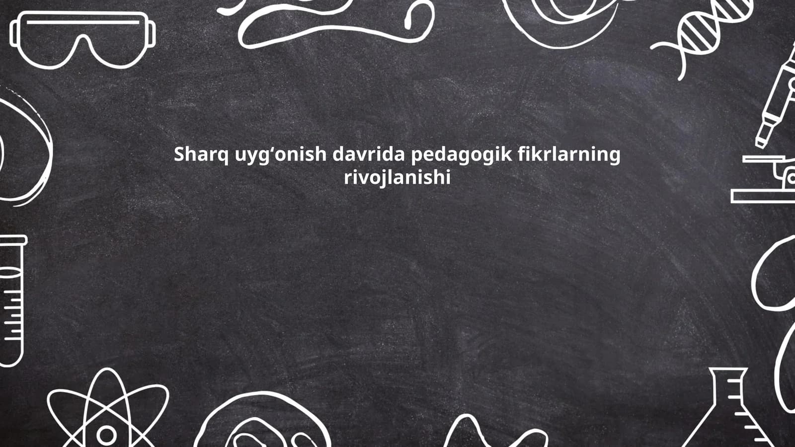 Sharq uygʻonish davrida pedagogik fikrlarning rivojlanishi