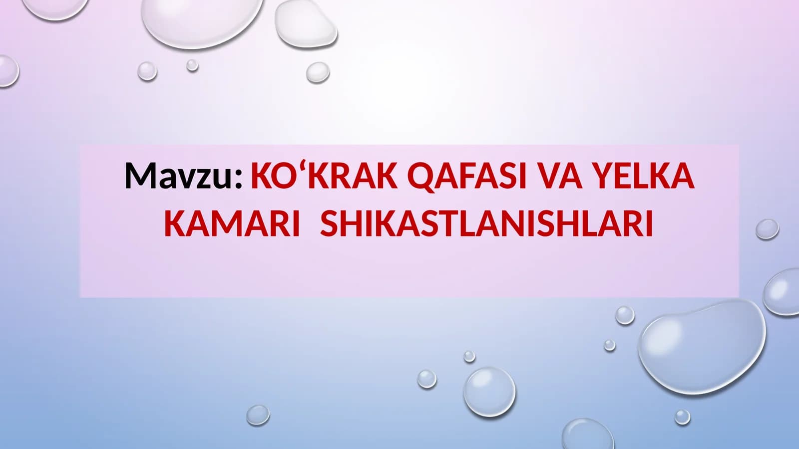 KO‘KRAK QAFASI VA YELKA KAMARI SHIKASTLANISHLARI