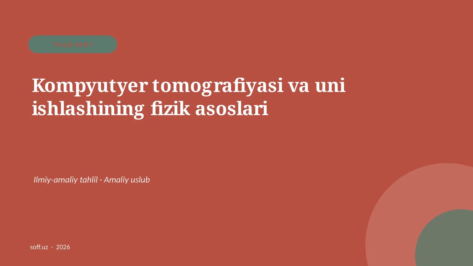 Kompyutyer tomografiyasi va uni ishlashining fizik asoslari