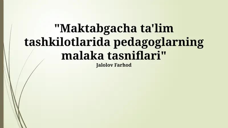 Maktabgacha ta'lim tashkilotlarida pedagoglarning malaka tasniflari