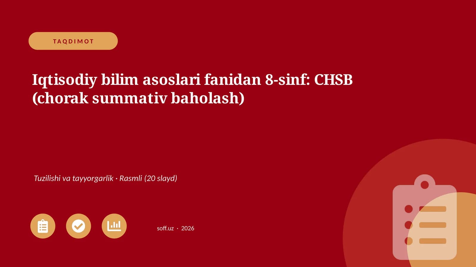 Iqtisodiy bilim asoslari fanidan 8-sinf: CHSB (chorak summativ baholash)