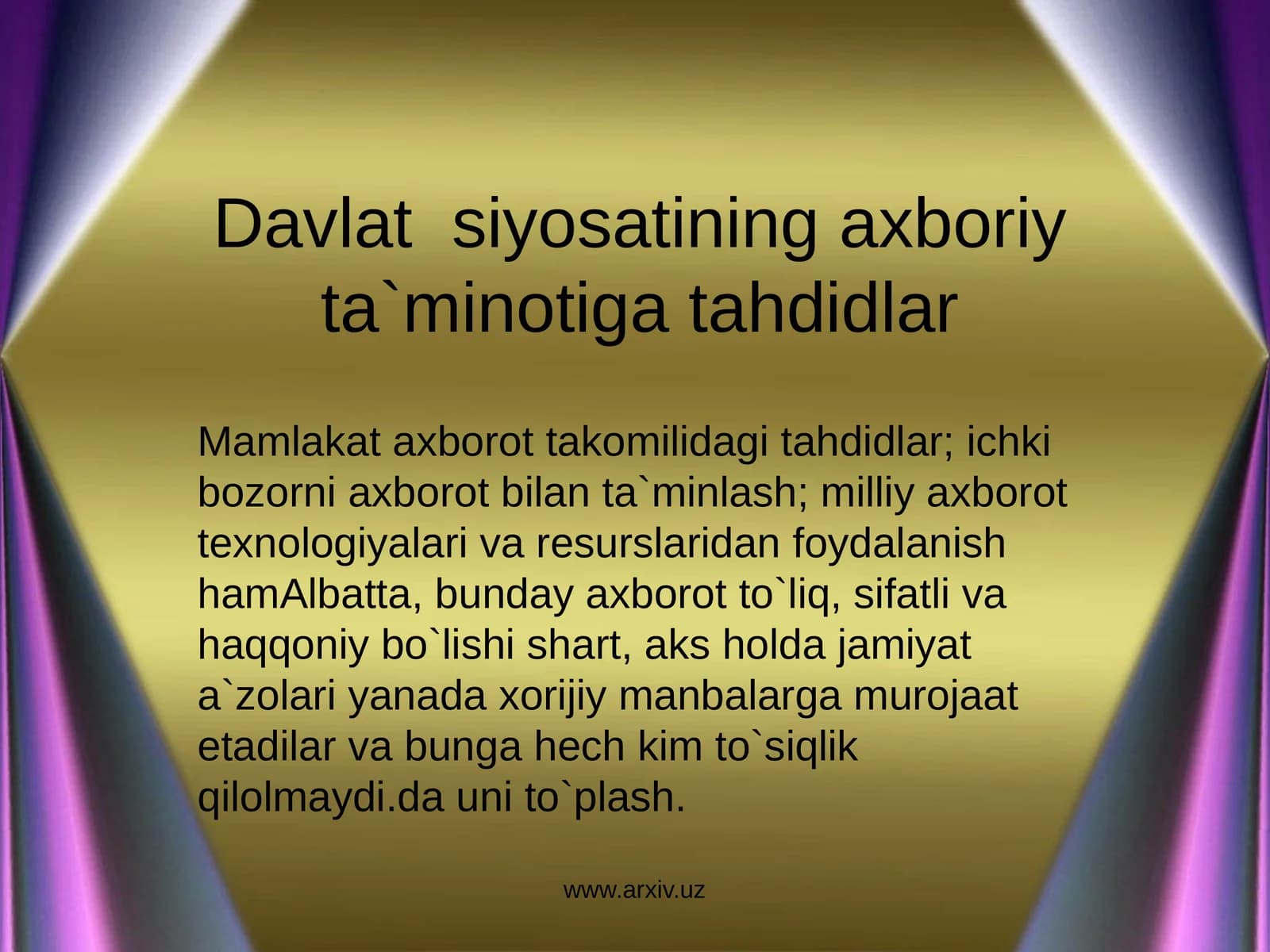 Davlatsiyosatining axboriy ta`minoti gatahdidlar