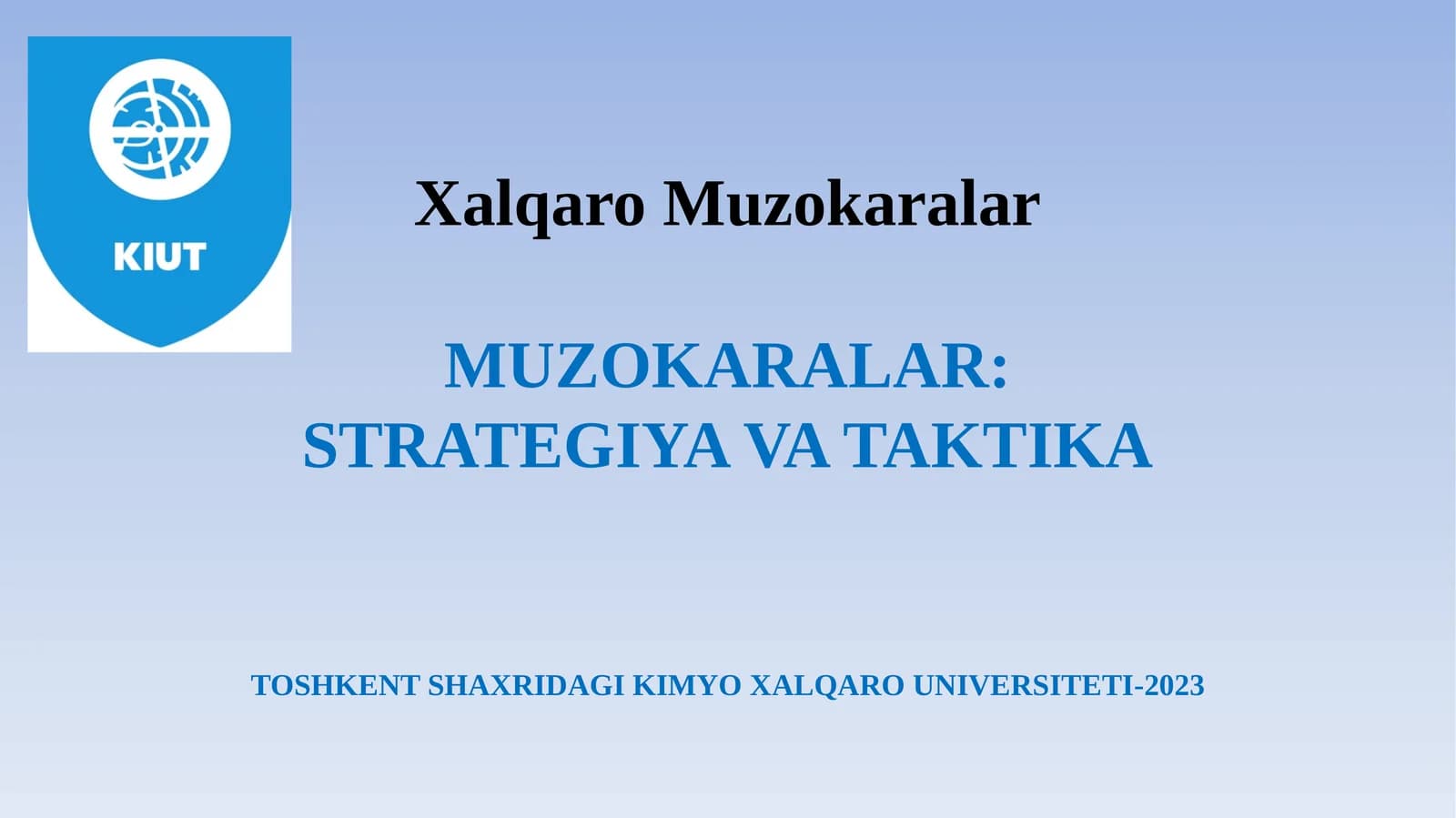 MUZOKARALAR: STRATEGIYA VA TAKTIKA
