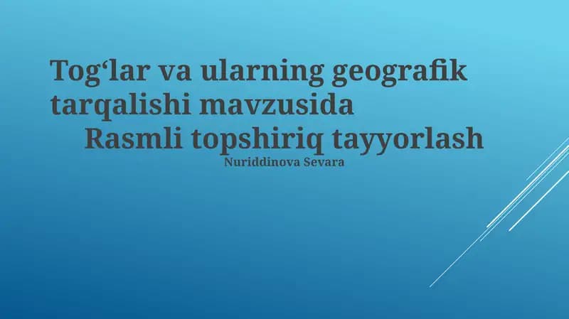 Togʻlar va ularning geografik tarqalishi mavzusida