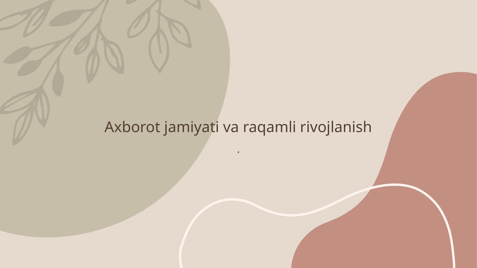 Axborot jamiyati va raqamli rivojlanish