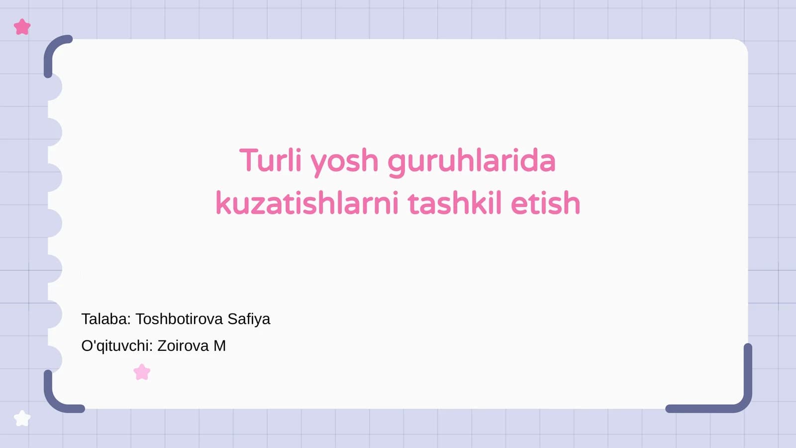 Turli yosh guruhlarida kuzatishlarni tashkil etish