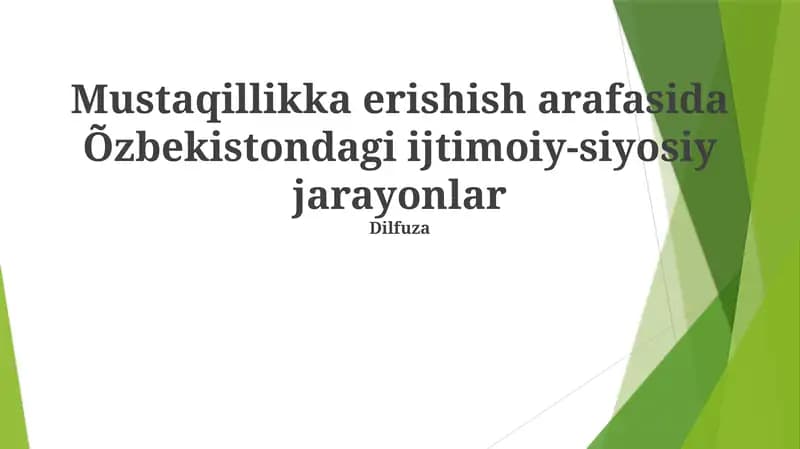 Mustaqillikka erishish arafasida Õzbekistondagi ijtimoiy-siyosiy jarayonlar