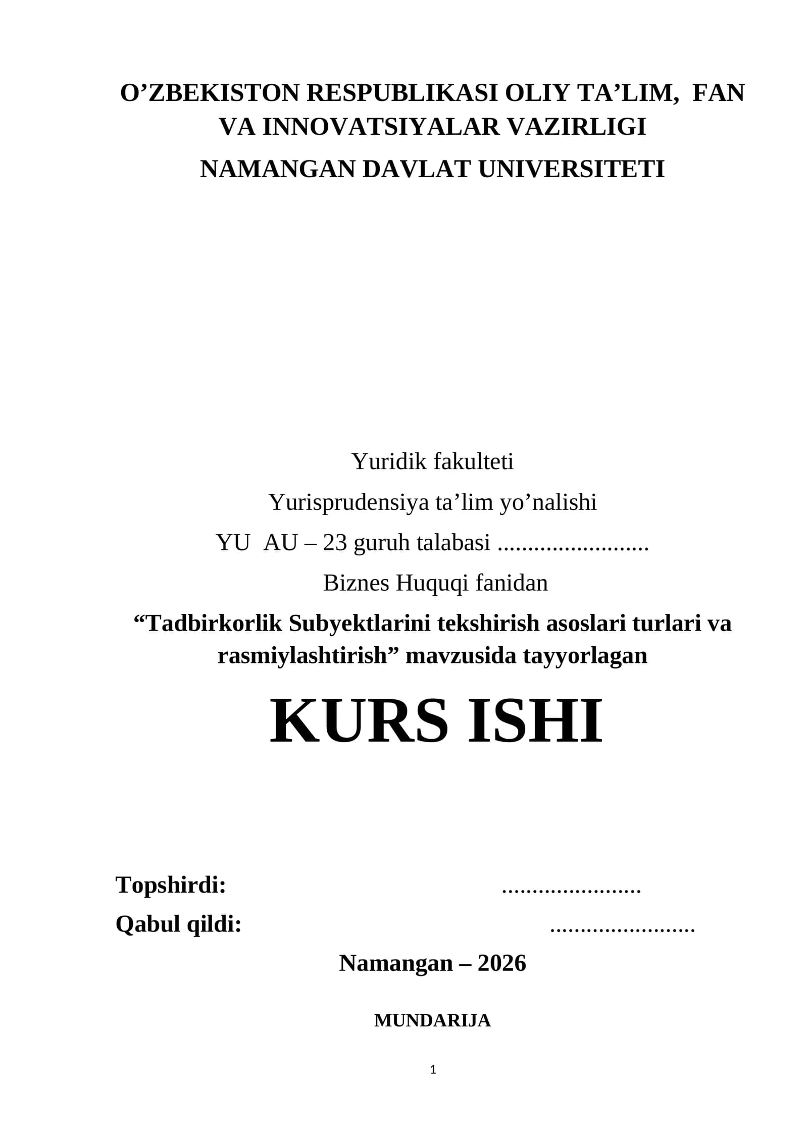 “Tadbirkorlik Subyektlarini tekshirish asoslari turlari va rasmiylashtirish” KURS ISHI