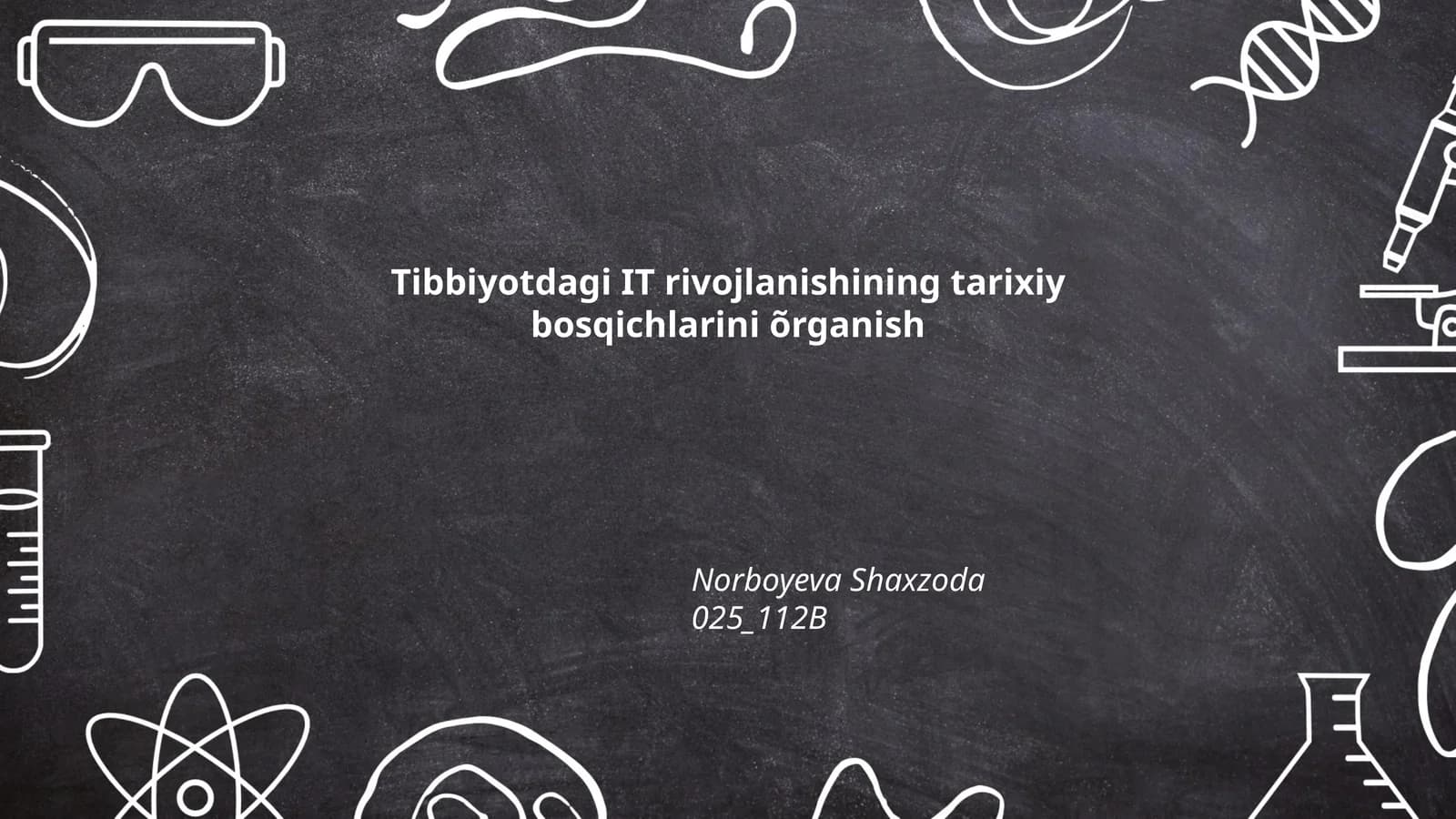 Tibbiyotdagi IT rivojlanishining tarixiy bosqichlarini õrganish