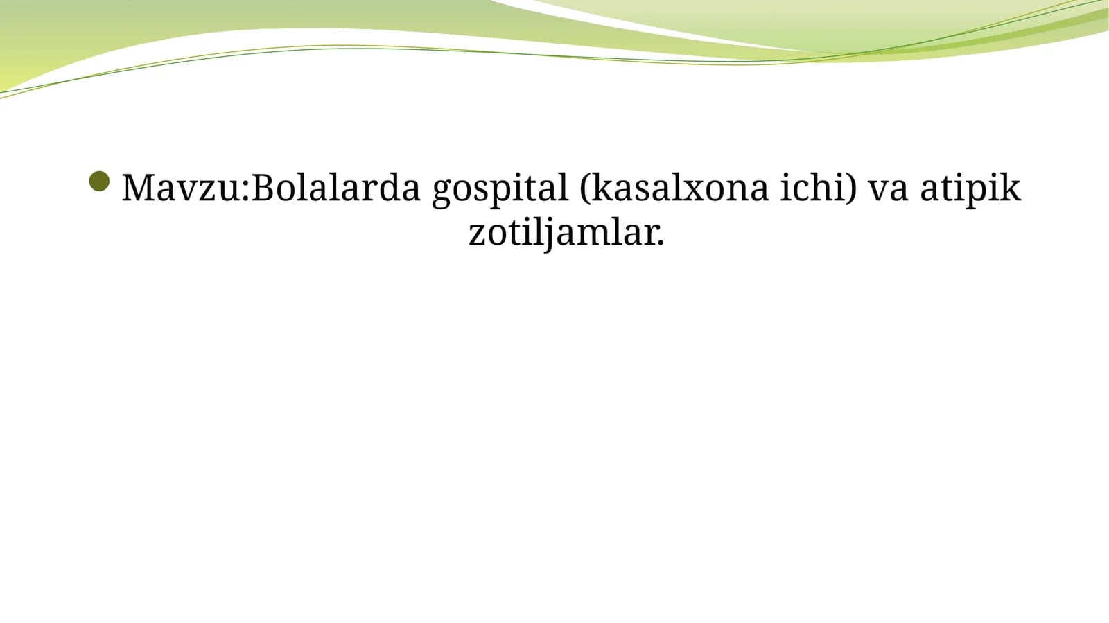 Bolalardagi hospital (kasalxona ichi) va atipik zotiljamlar