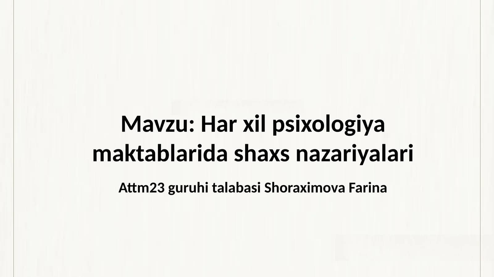 Har xil psixologiya maktablarida shaxs nazariyalari