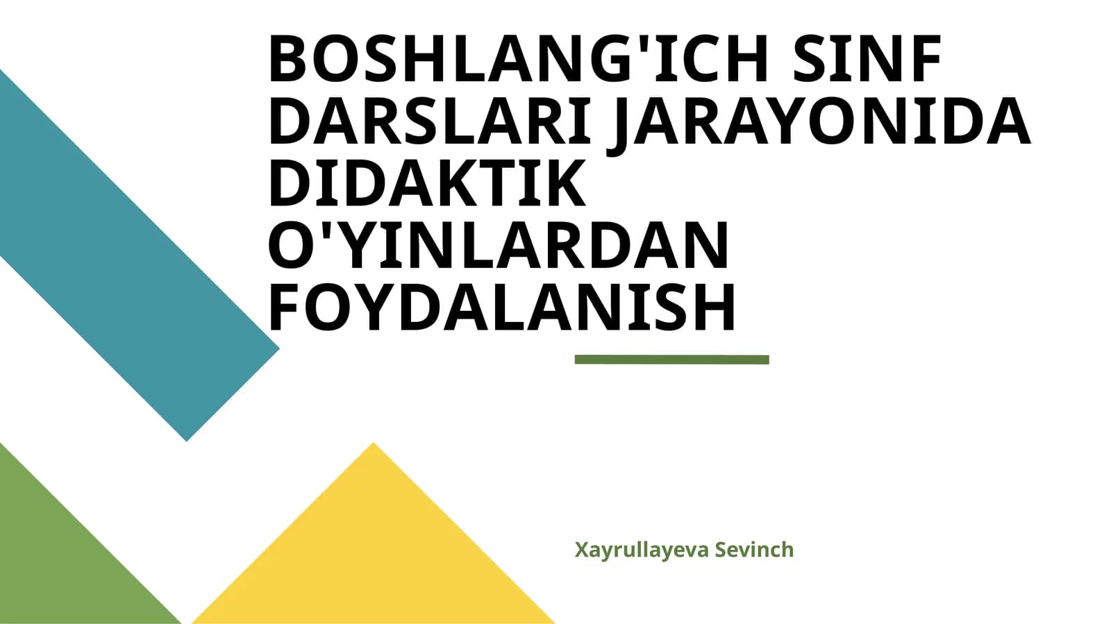 BOSHLANG'ICH SINF DARSLARI JARAYONIDA DIDAKTIK O'YINLARDAN FOYDALANISH