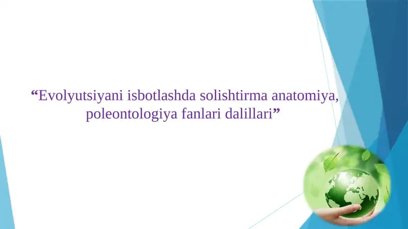 Evolyutsiyani isbotlashda solishtirma anatomiya, poleontologiya fanlari dalillari