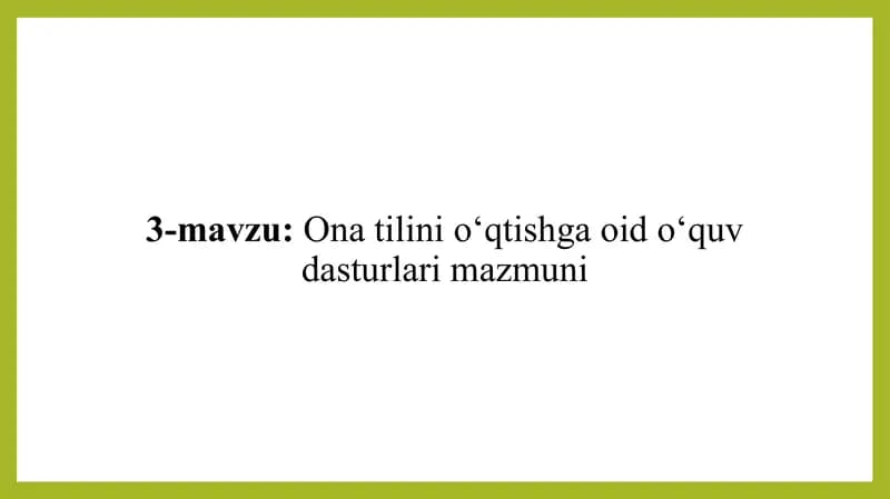 Ona tilini o‘qtishga oid o‘quv dasturlari mazmuni