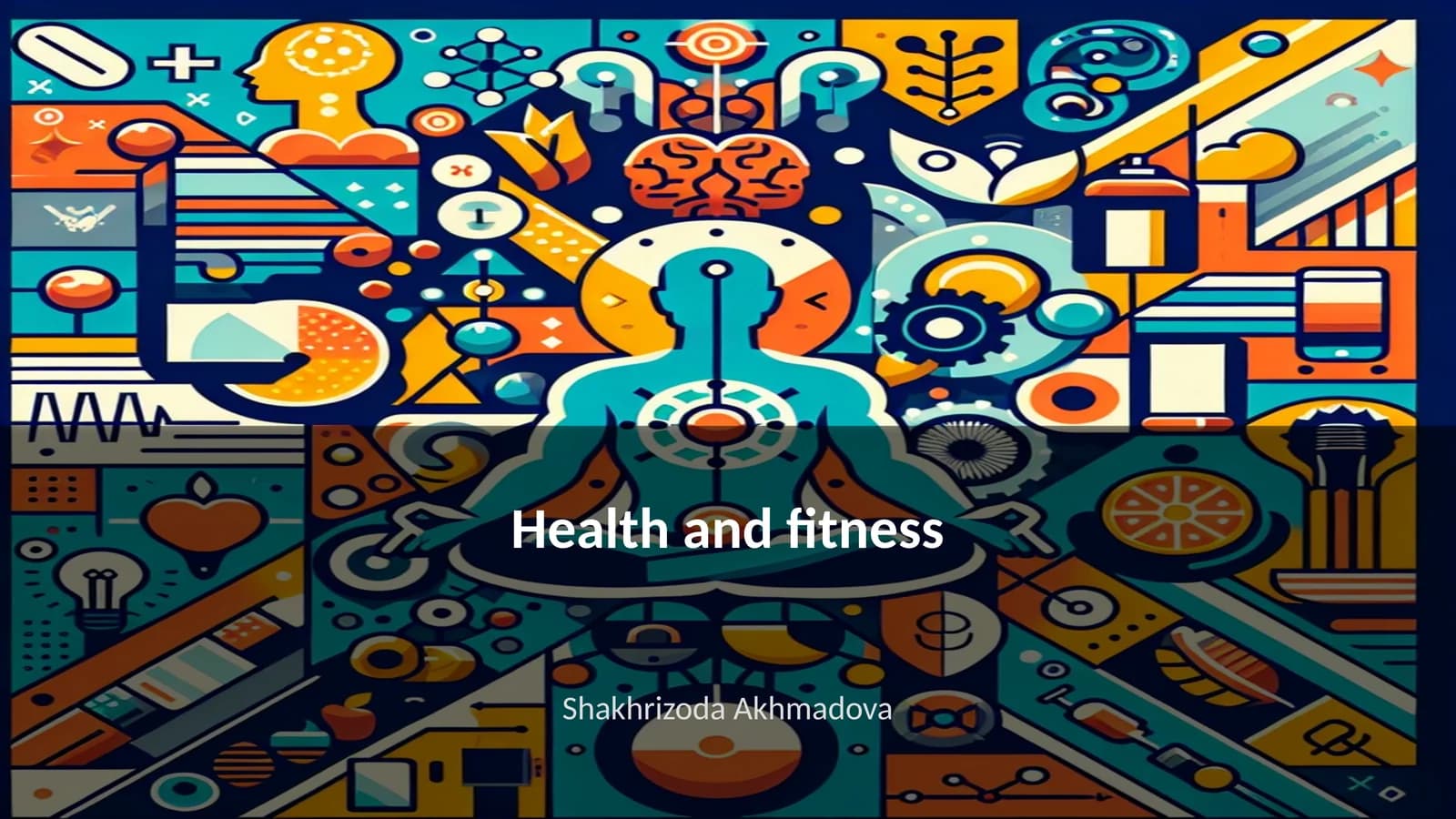 Health and fitness