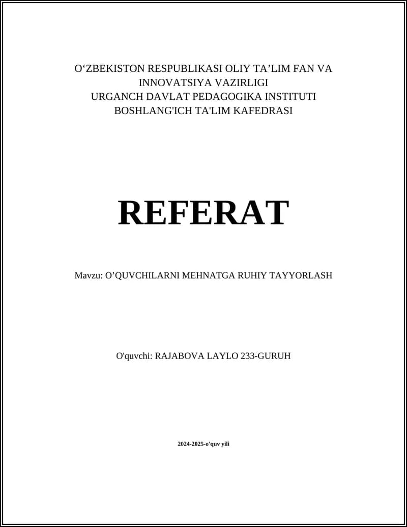 O‘QUVCHILARNI MEHNATGA RUHIY TAYYORLASH