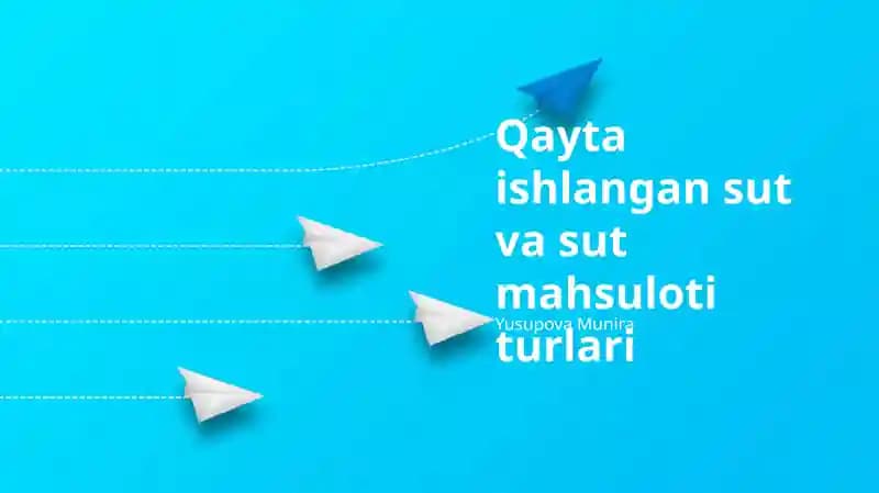 Qayta ishlangan sut va sut mahsuloti turlari