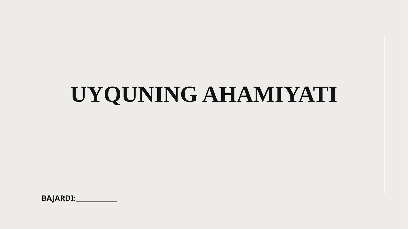 UYQUNING AHAMIYATI