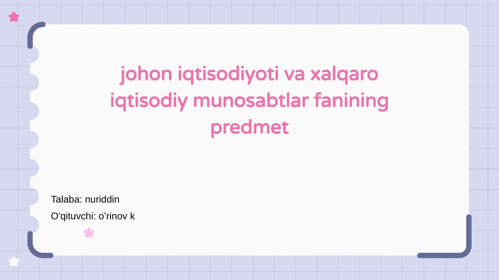 Johon Iqtisodiyoti va Xalqaro Iqtisodiy Munosabtlar Fanining Predmet
